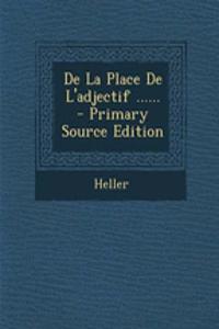De La Place De L'adjectif ......