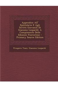 Appendice All' Epistolario E Agli Scritti Giovanili Di Giacomo Leopardi