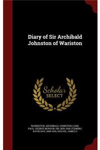 Diary of Sir Archibald Johnston of Wariston