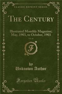 The Century, Vol. 66