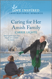 Caring for Her Amish Family: An Uplifting Inspirational Romance