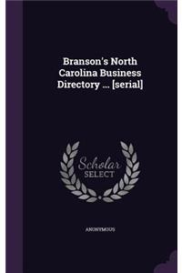 Branson's North Carolina Business Directory ... [Serial]