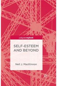 Self-Esteem and Beyond