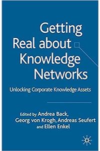 Getting Real About Knowledge Networks