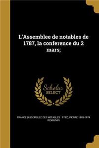 L'Assemblee de notables de 1787, la conference du 2 mars;
