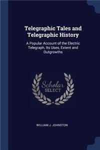 Telegraphic Tales and Telegraphic History