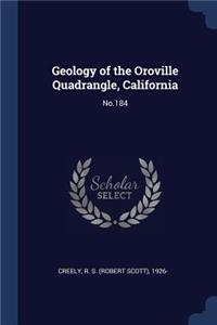 Geology of the Oroville Quadrangle, California