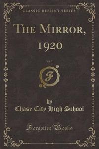 The Mirror, 1920, Vol. 1 (Classic Reprint)
