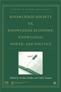 Knowledge Society vs. Knowledge Economy