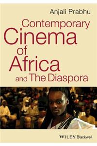 Contemporary Cinema of Africa and the Diaspora