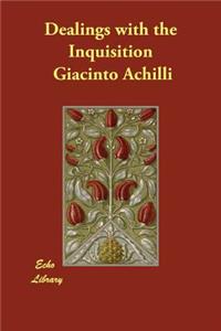 Dealings with the Inquisition