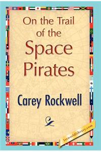 On the Trail of the Space Pirates