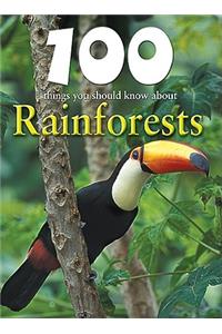 100 Things You Should Know about Rainforests