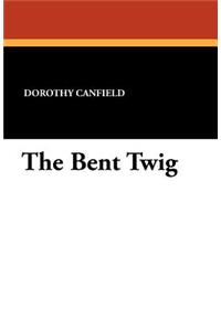 The Bent Twig