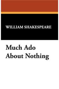 Much Ado about Nothing
