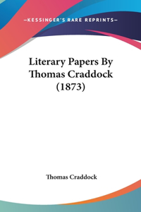 Literary Papers By Thomas Craddock (1873)
