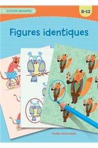 Activités Amusantes: Figures Identiques