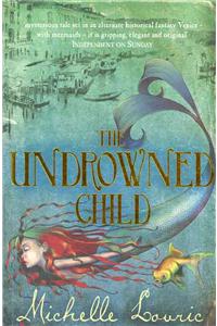 The Undrowned Child