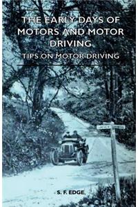 The Early Days Of Motors And Motor Driving - Tips On Motor Driving