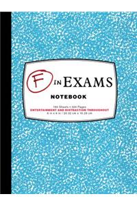 F in Exams Notebook