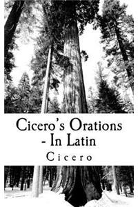Cicero's Orations - In Latin