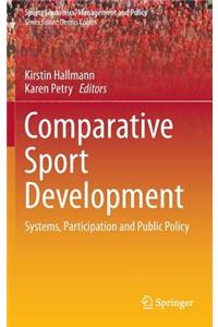 Comparative Sport Development: Systems, Participation and Public Policy