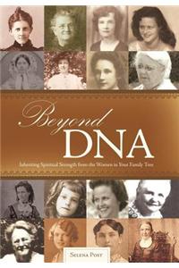 Beyond DNA