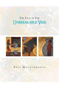 The Tale of The Unbreakable Vase