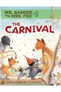 Mr Badger and Mrs Fox 5: The Carnival