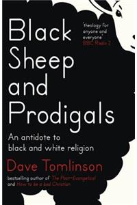 Black Sheep and Prodigals