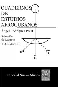 Cuadernos de Estudios Afrocubanos.