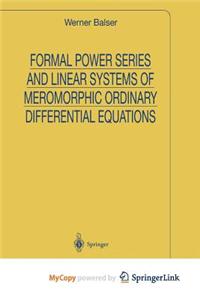 Formal Power Series and Linear Systems of Meromorphic Ordinary Differential Equations