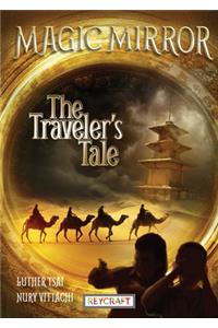 Magic Mirror: The Traveler's Tale