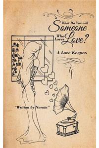 What Do You Call Someone Who Loves Love?