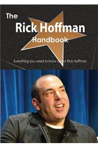 Rick Hoffman Handbook - Everything You Need to Know about Rick Hoffman