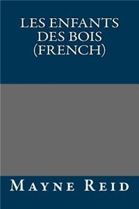 Les Enfants Des Bois (French)