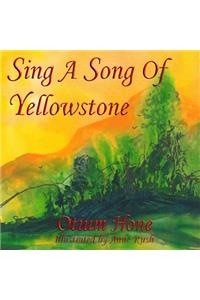 Sing A Song Of Yellowstone