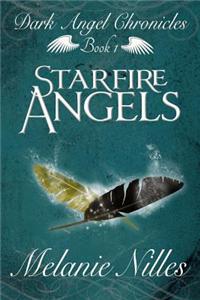 Starfire Angels: Dark Angel Chronicles 1