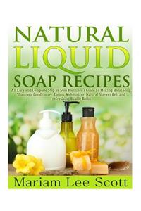 Natural Liquid Soap Recipes