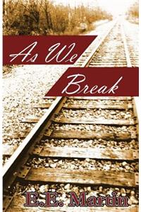 As We Break