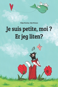 Je suis petite, moi ? Er jeg liten?