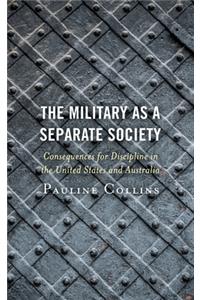 The Military as a Separate Society