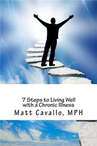 7 Steps to Living Well with a Chronic Illness