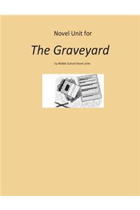 Novel Unit for The Graveyard