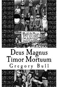 Deus Magnus Timor Mortuum