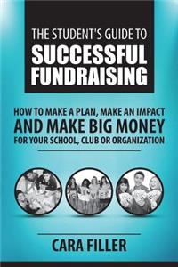 Student's Guide to Successful Fundraising