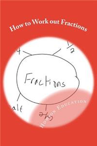 How to Work out Fractions