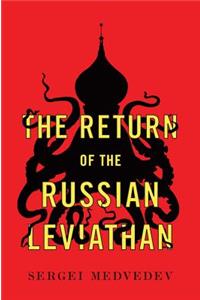Return of the Russian Leviathan