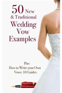 50 New & Traditional Wedding Vow Examples