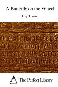 A Butterfly on the Wheel